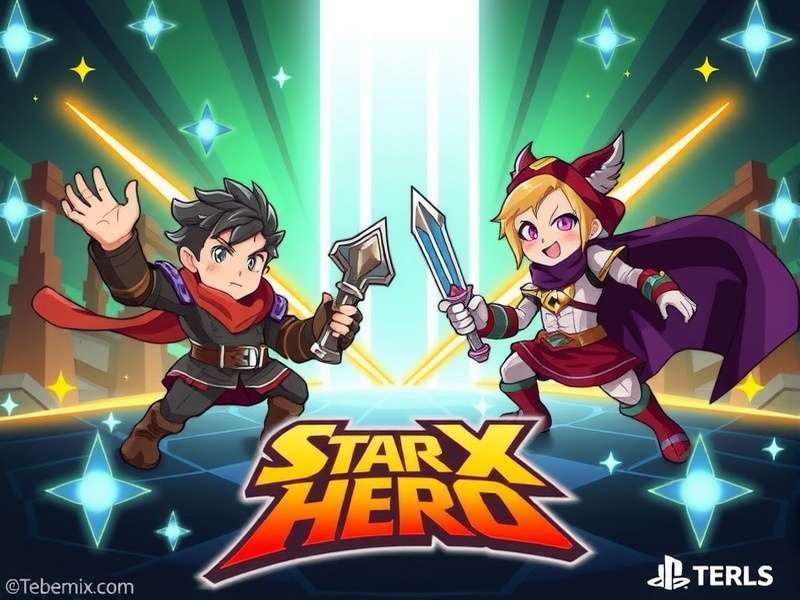 Star X Hero Download Guide
